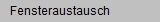 Fensteraustausch